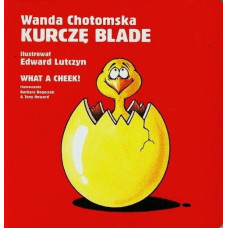 Kurczę blade/ What a cheek Wanda Chotomska